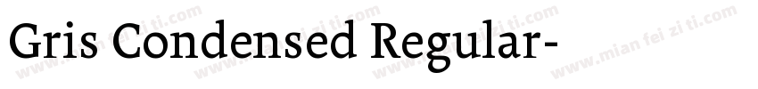 Gris Condensed Regular字体转换